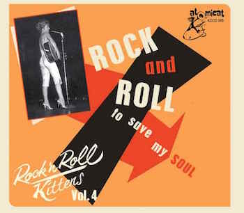 V.A. - Rock'n'Roll Kittens Vol 4 : Rock'n'Rol To Save My Soul